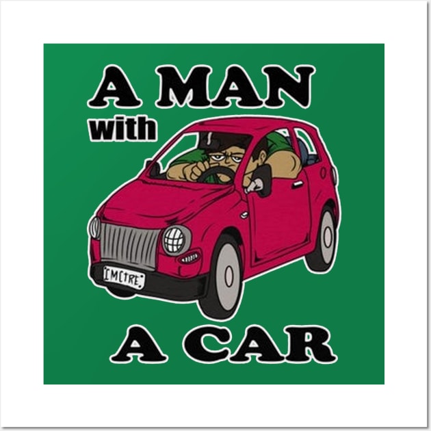 A Man With A Car Wall Art by Freadem